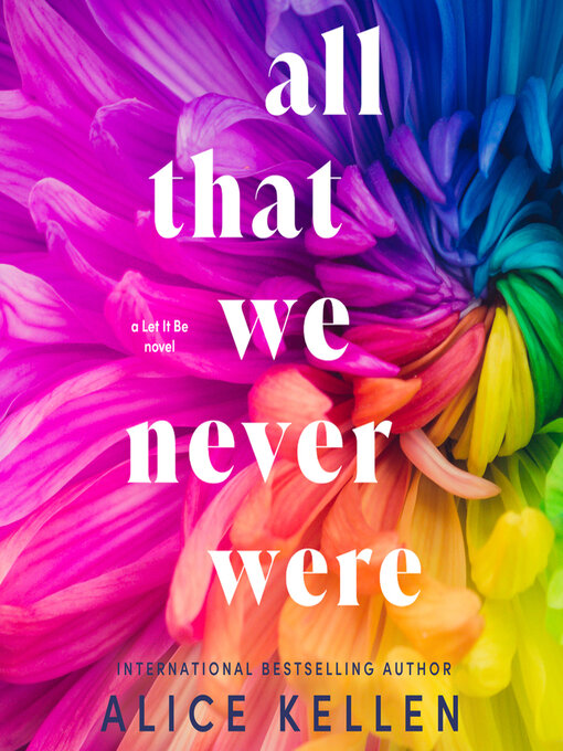 Title details for All That We Never Were by Alice Kellen - Wait list